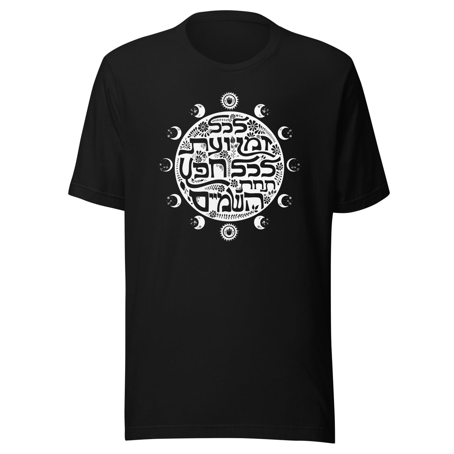 To everything there is a season and a time to every purpose under the heaven Unisex t-shirt